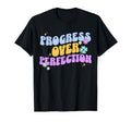 Progress Over Perfection Teacher T-Shirt - Graphic Print Men Women - T-Shirt, Sweatshirt, Hoodie