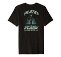 Pilates Is My Plank And Bitter T-Shirt - Casual Everyday Wear Men Women - T-Shirt, Sweatshirt, Hoodie