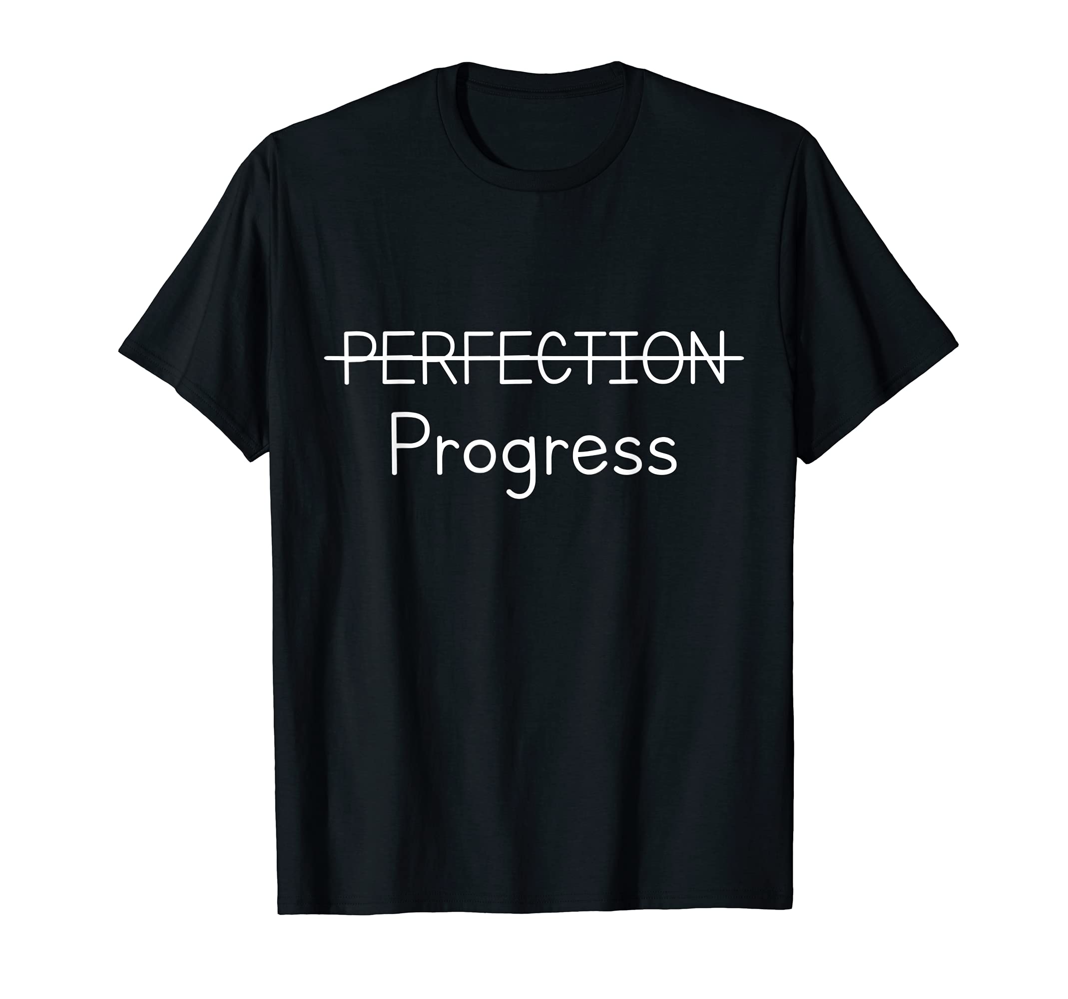 Progress Over Perfection Motivational T-Shirt - Minimalist Print Men Women - T-Shirt, Sweatshirt, Hoodie
