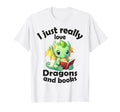 I Just Really Love Dragons And Books T-Shirt - Minimalist Print Men Women - T-Shirt, Sweatshirt, Hoodie