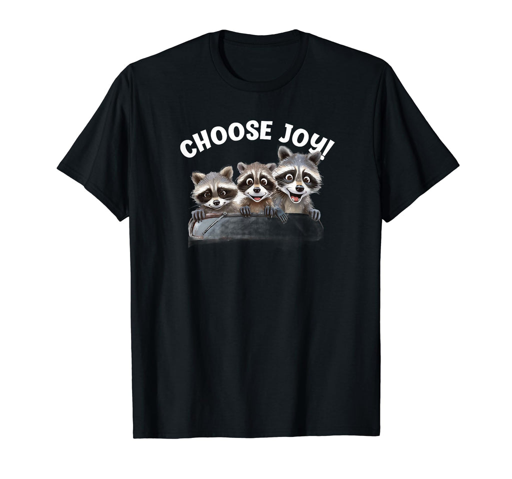 Choose Joy Raccoon Three Raccoons Car T-Shirt - Custom Art Print Men Women - T-Shirt, Sweatshirt, Hoodie