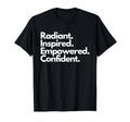 Radiant Confidence Radiant Inspired T-Shirt - Trendy Graphic Unisex - T-Shirt, Sweatshirt, Hoodie