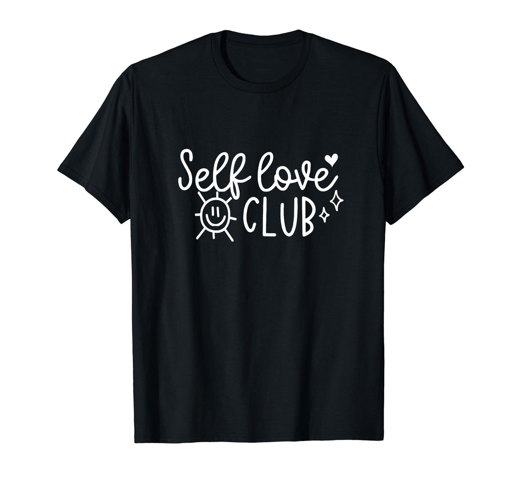 Self Love Club T-Shirt - Streetwear Style for Adults - T-Shirt, Sweatshirt, Hoodie