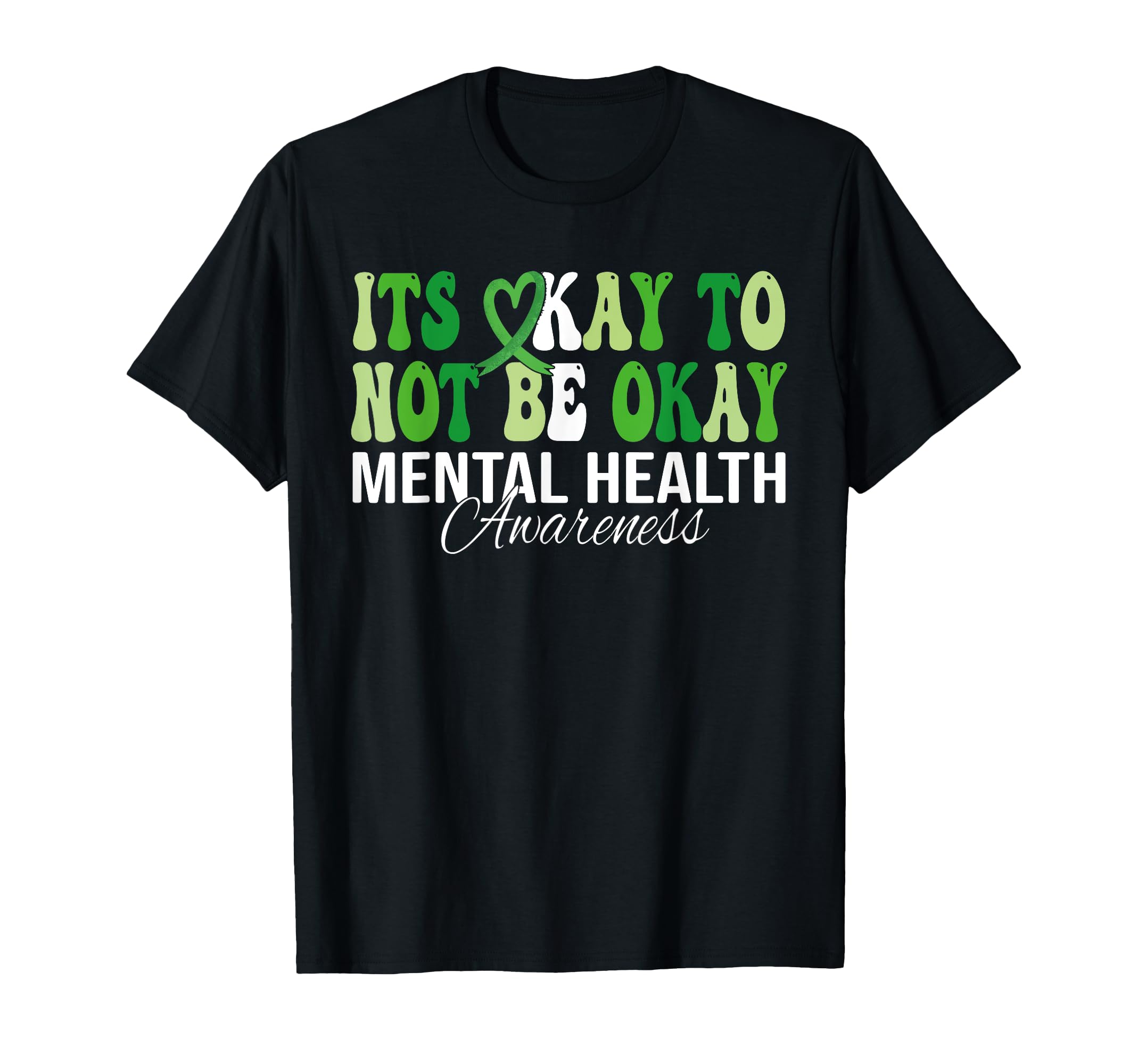 Mental Health Awareness Support Its T-Shirt - Aesthetic Graphic for Adults - T-Shirt, Sweatshirt, Hoodie