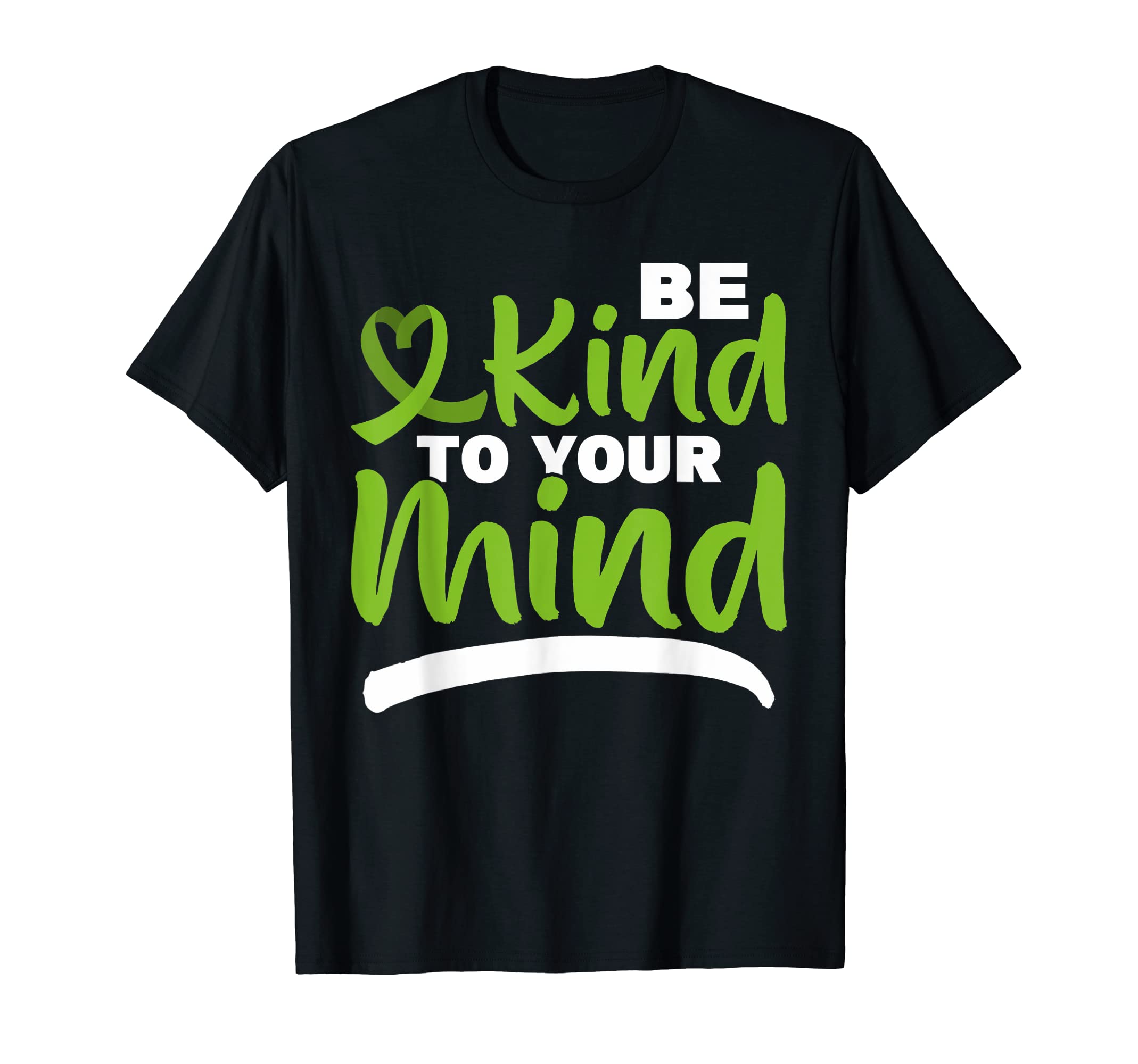 Be Kind To Your Mind Depression T-Shirt - Unique Graphic for Adults - T-Shirt, Sweatshirt, Hoodie