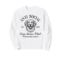 Antisocial Dog Moms Club Funny Sweatshirt - Aesthetic Graphic Men Women - T-Shirt, Sweatshirt, Hoodie