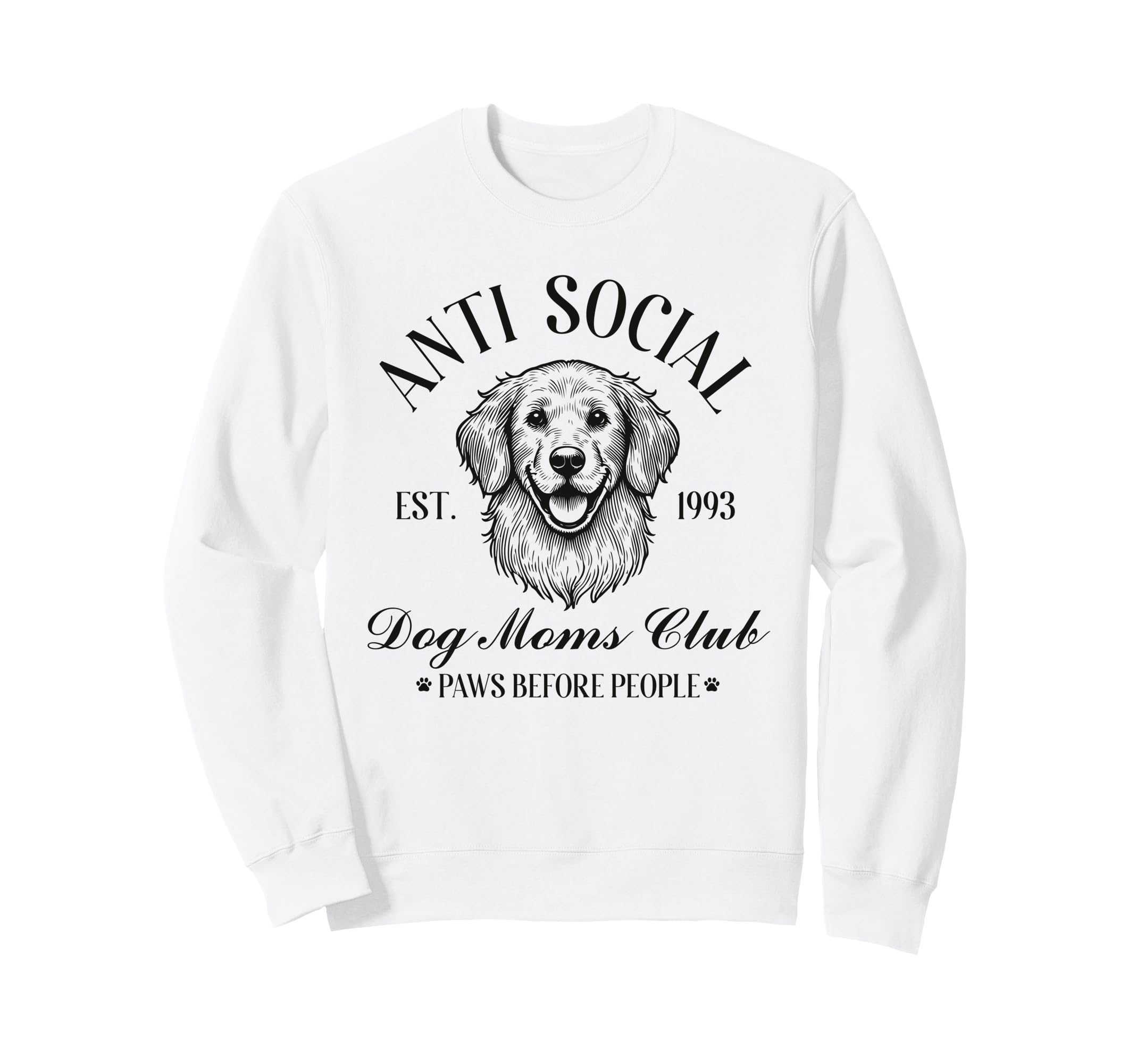 Antisocial Dog Moms Club Funny Sweatshirt - Aesthetic Graphic Men Women - T-Shirt, Sweatshirt, Hoodie