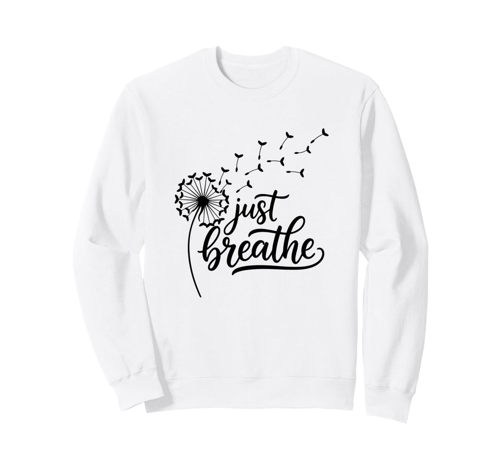 Just Breathe Wellness Mindfulness Sweatshirt - Graphic Print Men Women - T-Shirt, Sweatshirt, Hoodie