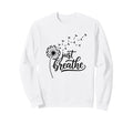 Just Breathe Wellness Mindfulness Sweatshirt - Graphic Print Men Women - T-Shirt, Sweatshirt, Hoodie