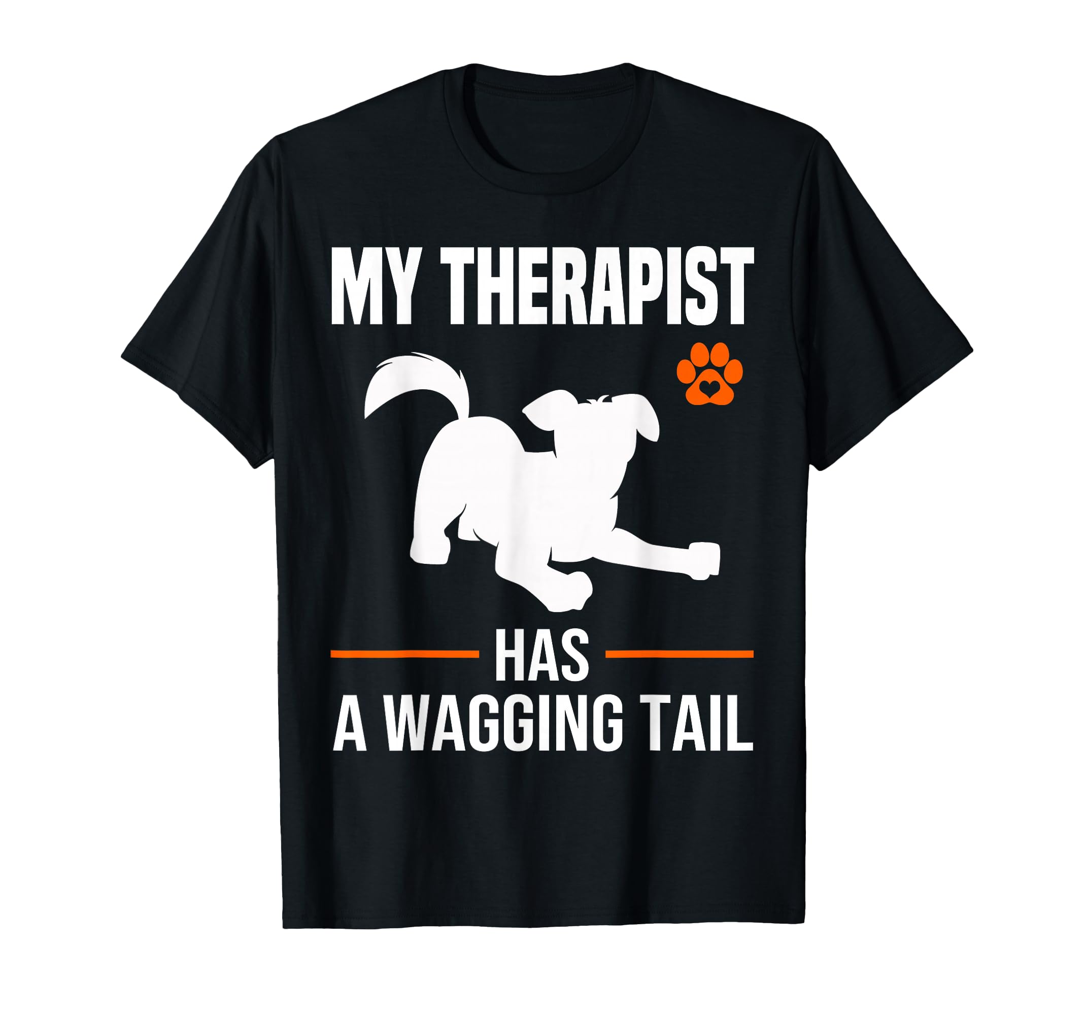 Funny Therapy Service Dog T-Shirt - Casual Everyday Wear Unisex - T-Shirt, Sweatshirt, Hoodie