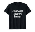 Emotional Support Human Mental T-Shirt - Streetwear Style for Adults - T-Shirt, Sweatshirt, Hoodie
