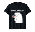 Social Battery 2 Funny Introvert Anti T-Shirt - Streetwear Style Unisex - T-Shirt, Sweatshirt, Hoodie