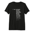 I Am Enough Brave Worthy Awesome Great T-Shirt - Novelty Apparel Men Women - T-Shirt, Sweatshirt, Hoodie