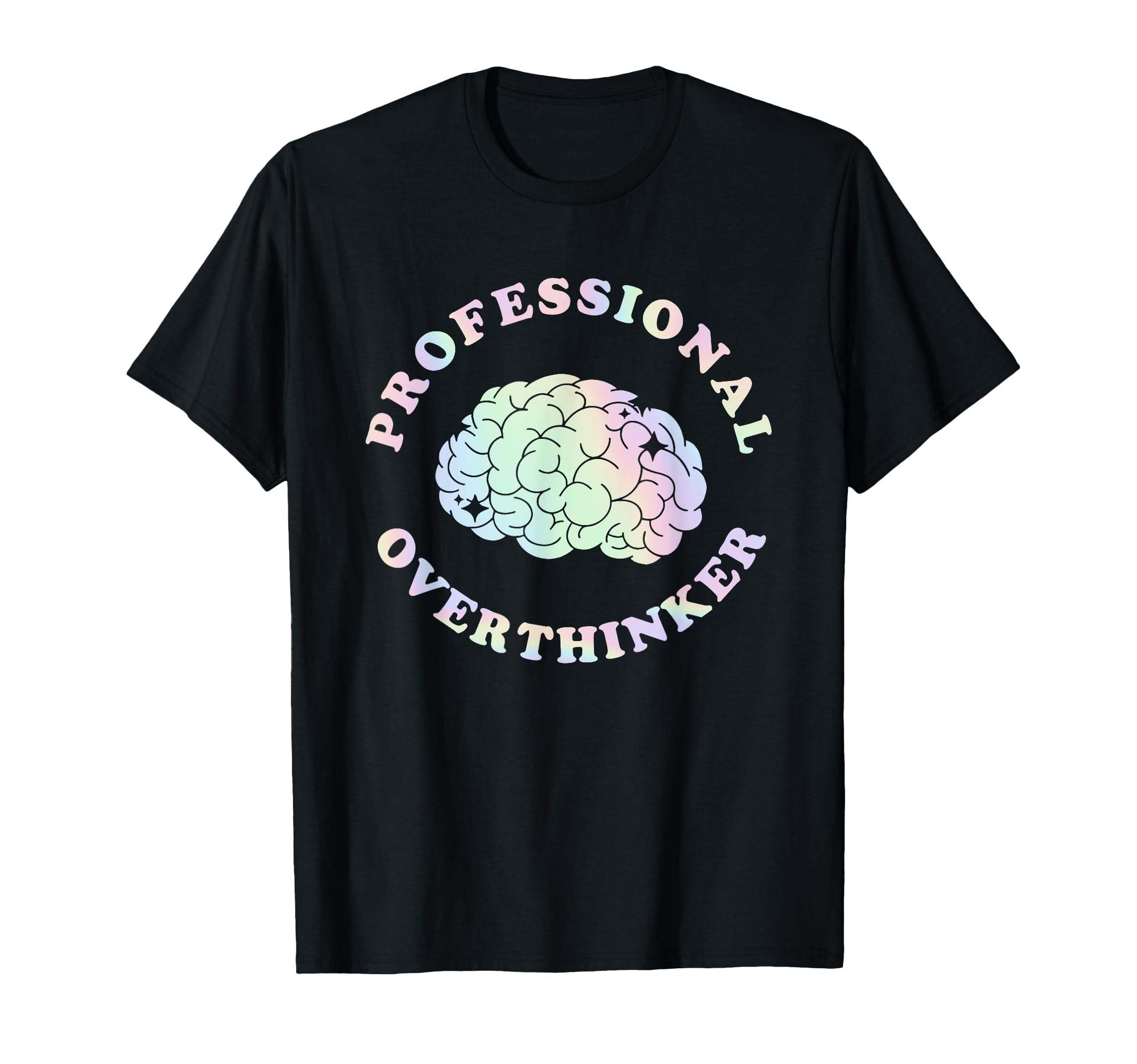 Professional Overthinker T-Shirt - Streetwear Style Men Women - T-Shirt, Sweatshirt, Hoodie
