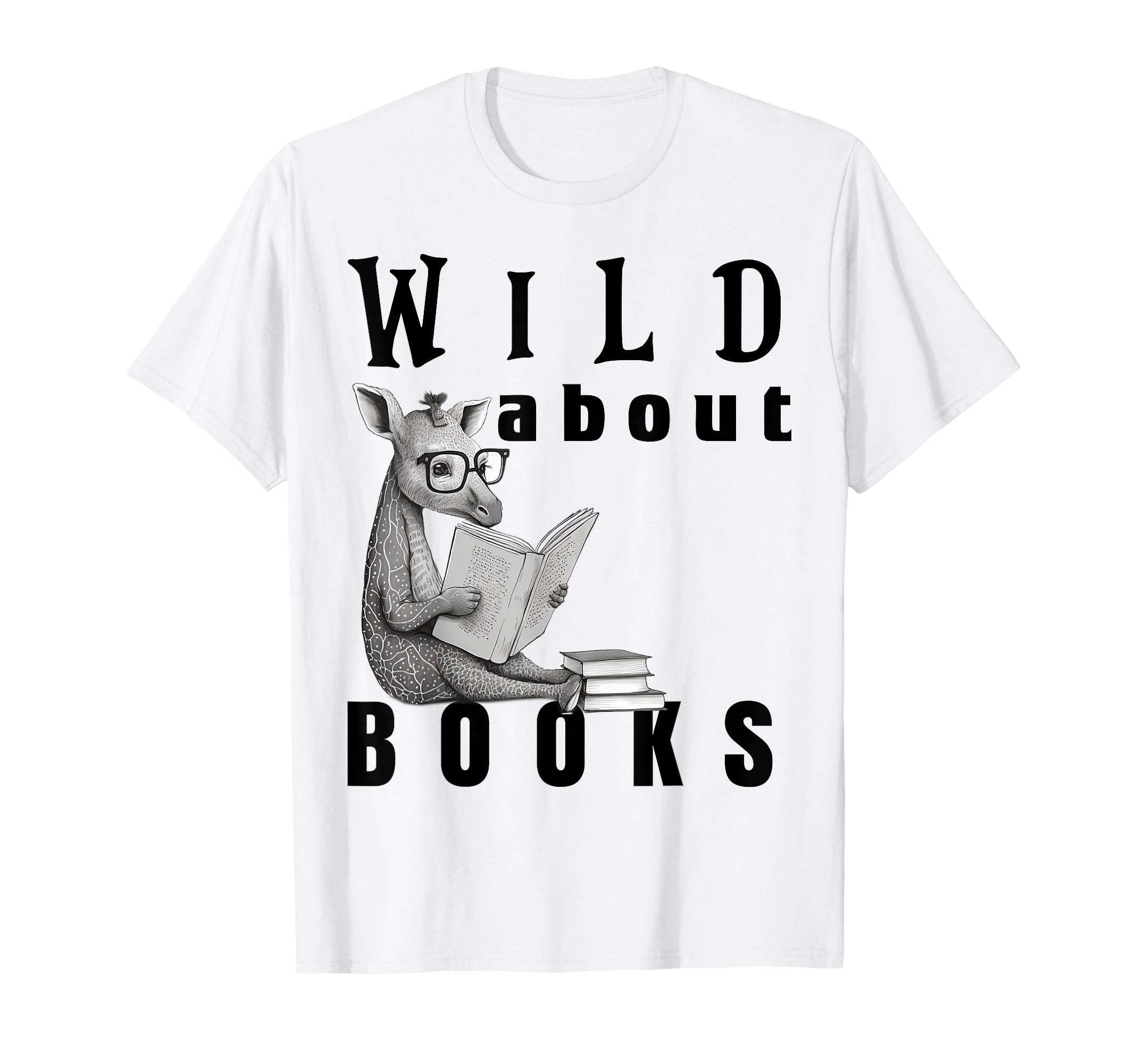 Wild About Reading Love Books Nerd Bookworm T-Shirt - Graphic Print Unisex - T-Shirt, Sweatshirt, Hoodie