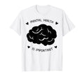 Mental Health Awareness T-Shirt - Novelty Apparel for Adults - T-Shirt, Sweatshirt, Hoodie