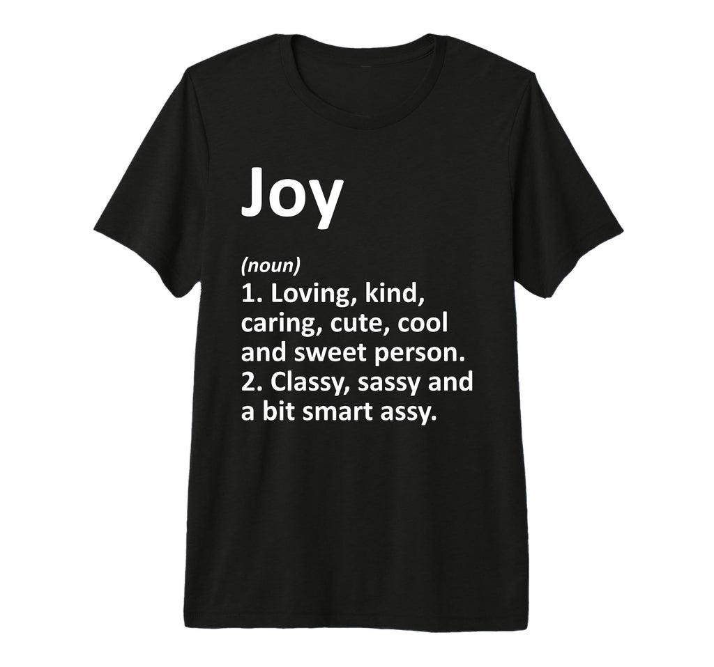 Joy Definition Personalized Name Funny T-Shirt - Graphic Print for Adults - T-Shirt, Sweatshirt, Hoodie