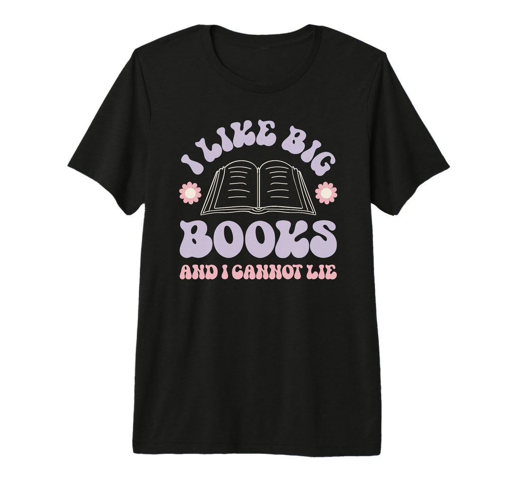 I Like Big Books Funny Reader Tri Blend T-Shirt - Unique Graphic Men Women - T-Shirt, Sweatshirt, Hoodie