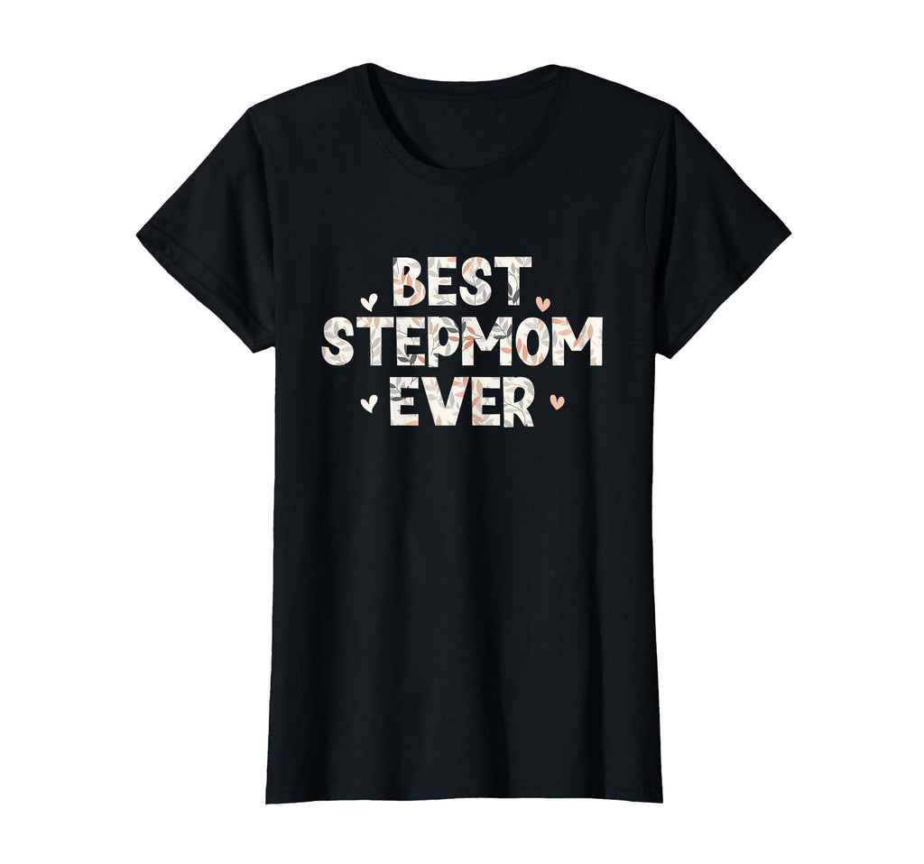Best Stepmom Ever Floral Family T-Shirt - Casual Everyday Wear Men Women - T-Shirt, Sweatshirt, Hoodie