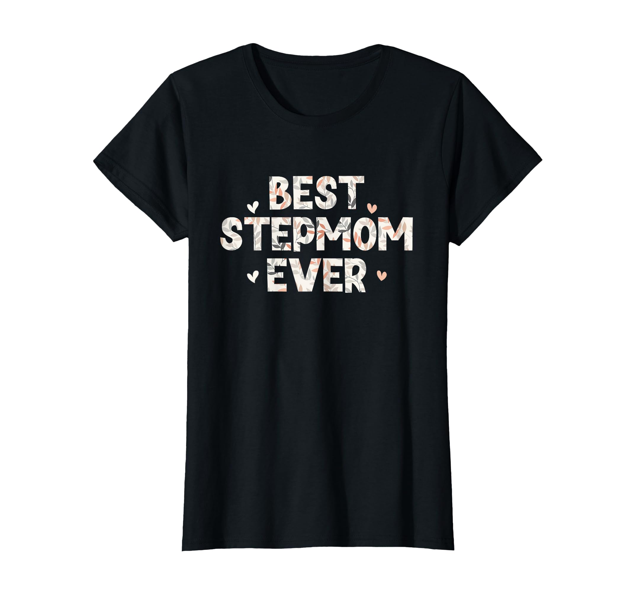 Best Stepmom Ever Floral Family T-Shirt - Casual Everyday Wear Men Women - T-Shirt, Sweatshirt, Hoodie