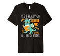 Yes I Really Do Need All These Books T-Shirt - Streetwear Style Unisex - T-Shirt, Sweatshirt, Hoodie