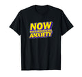 Now Thats What I Call Anxiety Mental Health T-Shirt - Trendy Graphic Unisex - T-Shirt, Sweatshirt, Hoodie