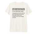 Funny Overthinker Definition Dictionary Tri T-Shirt - Graphic Print Unisex - T-Shirt, Sweatshirt, Hoodie
