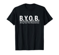 B Y O B Bring Your Own Boundaries T-Shirt - Minimalist Print for Adults - T-Shirt, Sweatshirt, Hoodie