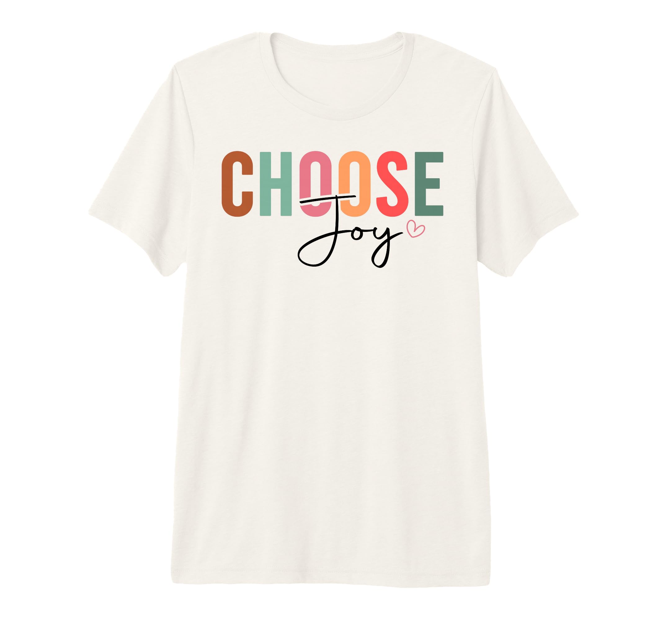 Choose Joy Christian And Chrisitians Tri T-Shirt - Streetwear Style Unisex - T-Shirt, Sweatshirt, Hoodie