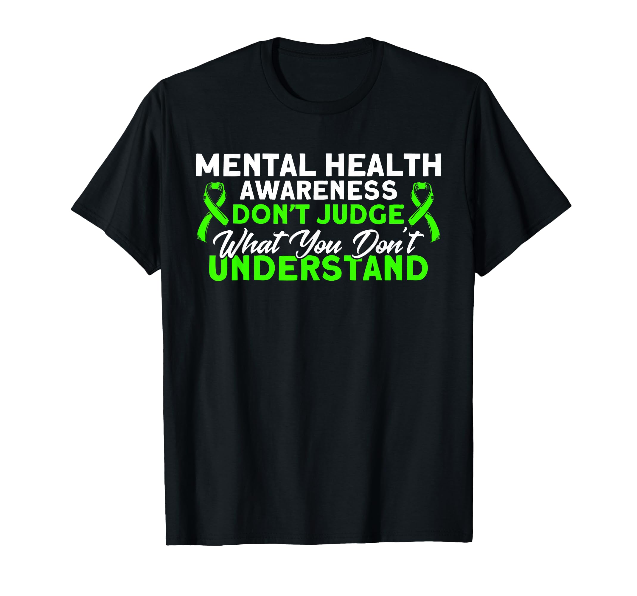 Mental Health Dont Judge Mental T-Shirt - Fun Novelty Design for Adults - T-Shirt, Sweatshirt, Hoodie