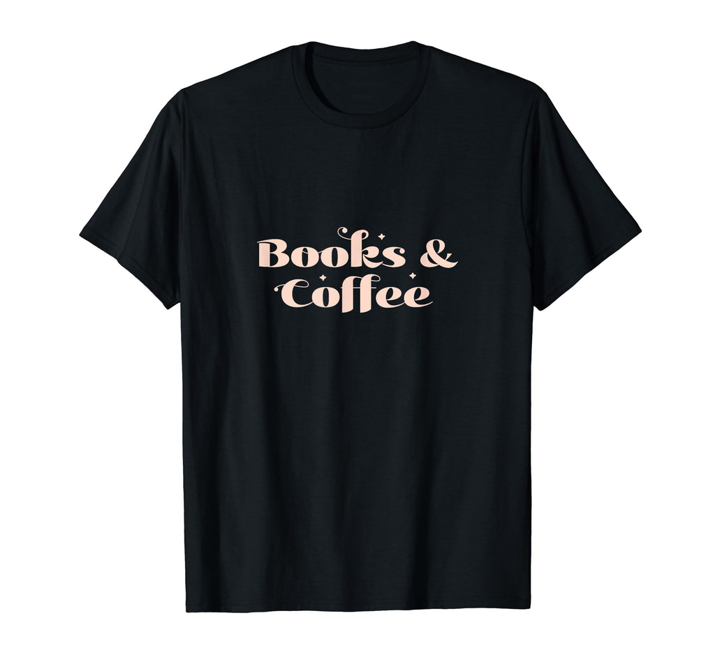 Books And Coffee Book Lover Booktok T-Shirt - Aesthetic Graphic Men Women - T-Shirt, Sweatshirt, Hoodie