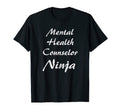 Mental Health Counselor T-Shirt - Casual Everyday Wear Men Women - T-Shirt, Sweatshirt, Hoodie
