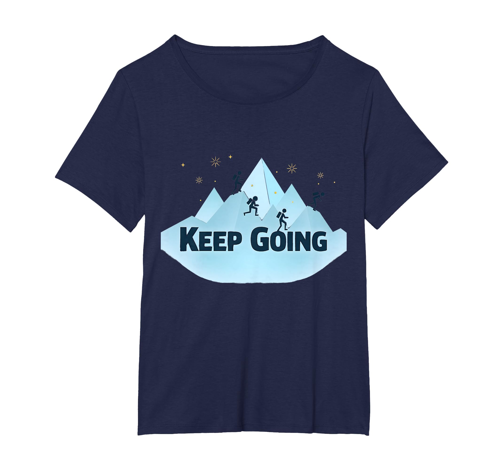 Keep Going Motivational Mountain T-Shirt - Streetwear Style for Adults - T-Shirt, Sweatshirt, Hoodie