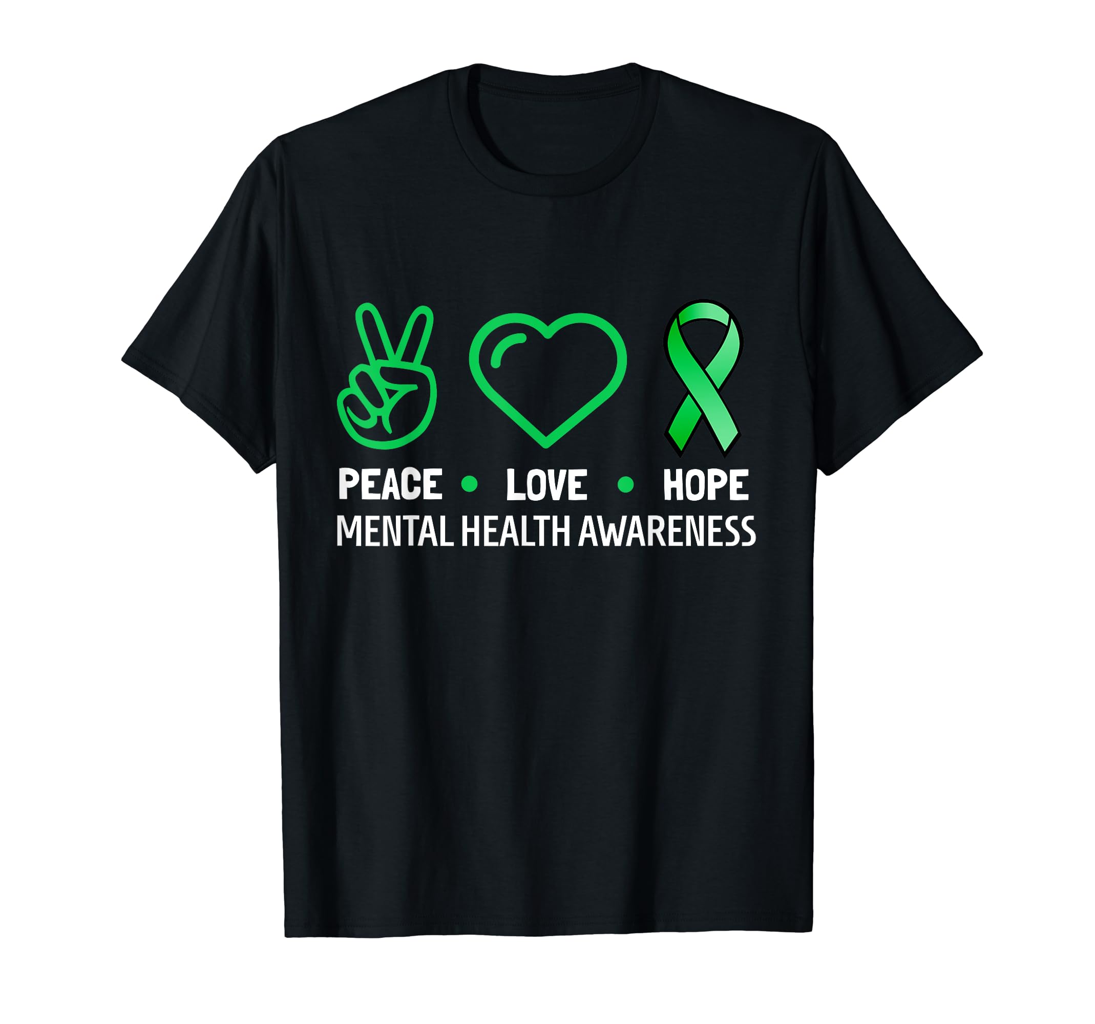 Peace Love Hope Green Ribbon Funny T-Shirt - Fun Novelty Design Unisex - T-Shirt, Sweatshirt, Hoodie