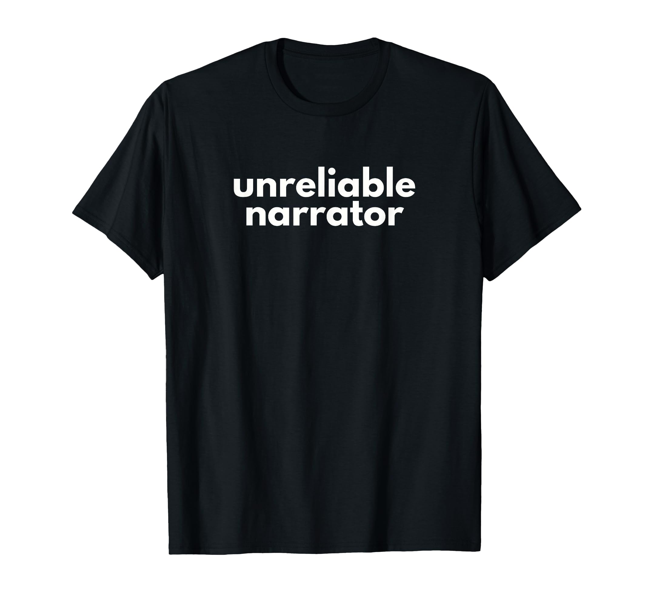 Unreliable Narrator Bookish T-Shirt - Aesthetic Graphic for Adults - T-Shirt, Sweatshirt, Hoodie
