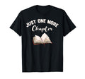 Just One More Chapter Book Lovers T-Shirt - Graphic Print Men Women - T-Shirt, Sweatshirt, Hoodie