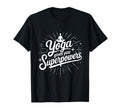 Yoga Gives You Superpowers T-Shirt - Aesthetic Graphic for Adults - T-Shirt, Sweatshirt, Hoodie
