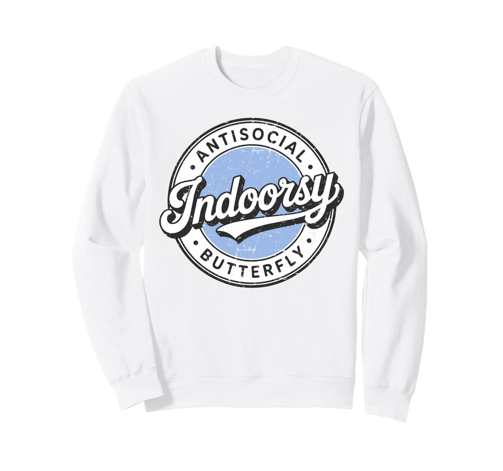 Indoorsy Antisocial Butterfly Sweatshirt - Streetwear Style Unisex - T-Shirt, Sweatshirt, Hoodie