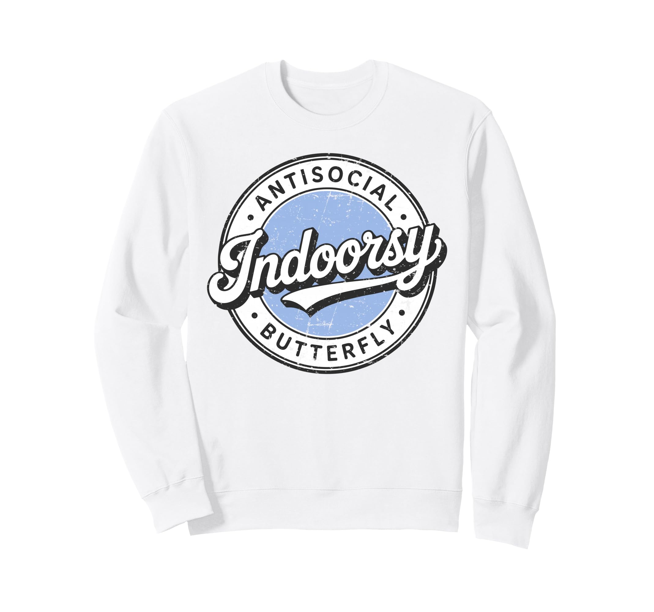 Indoorsy Antisocial Butterfly Sweatshirt - Streetwear Style Unisex - T-Shirt, Sweatshirt, Hoodie
