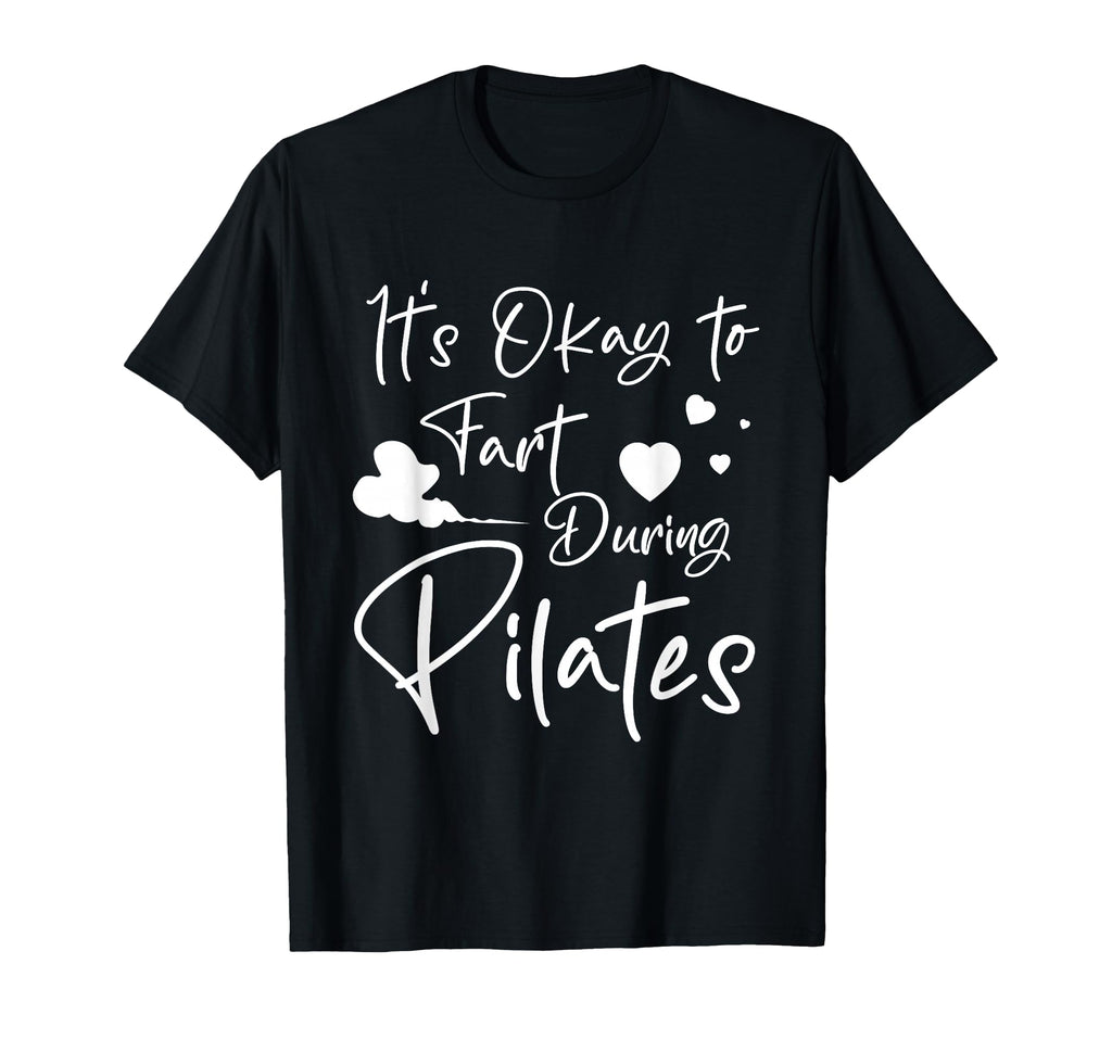 Funny Pilates Fart Lover Mind Body T-Shirt - Custom Art Print Men Women - T-Shirt, Sweatshirt, Hoodie