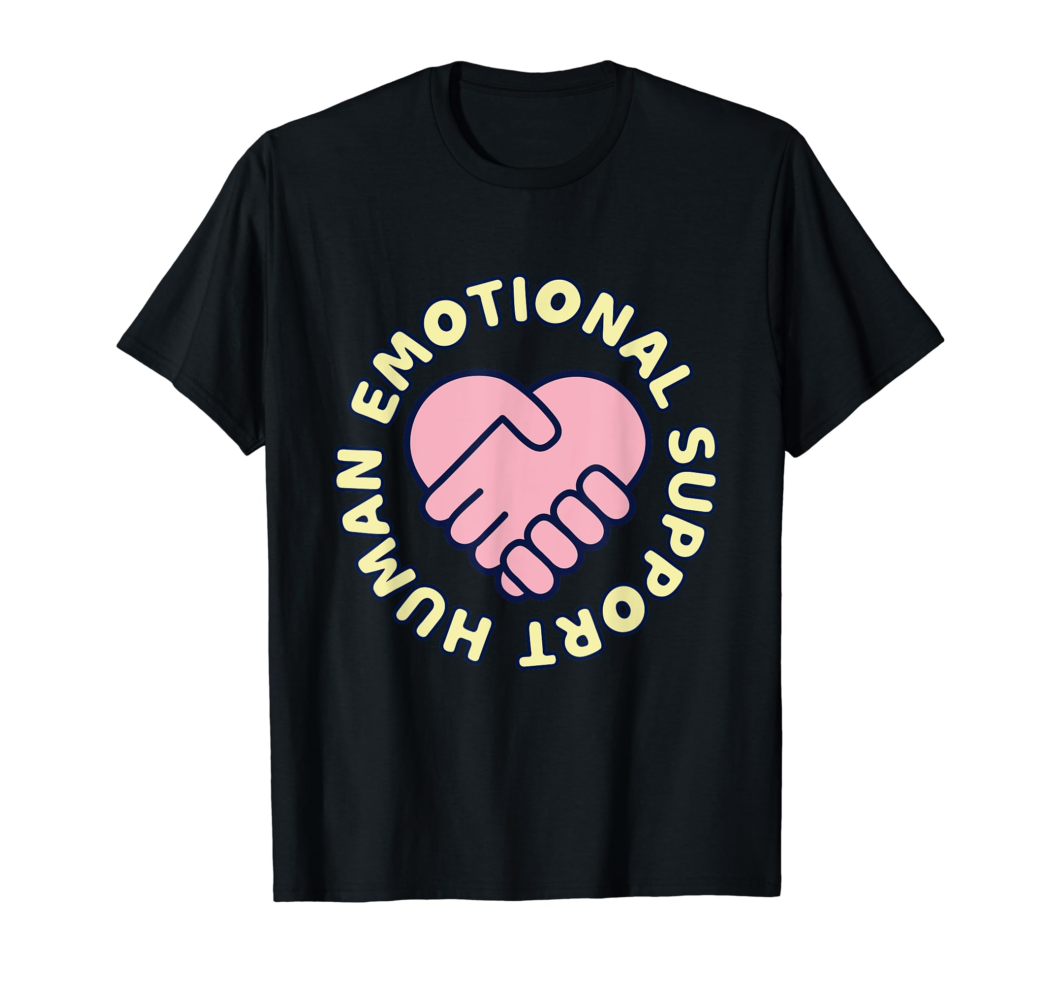 Emotional Support Human Pastel T-Shirt - Casual Everyday Wear Unisex - T-Shirt, Sweatshirt, Hoodie