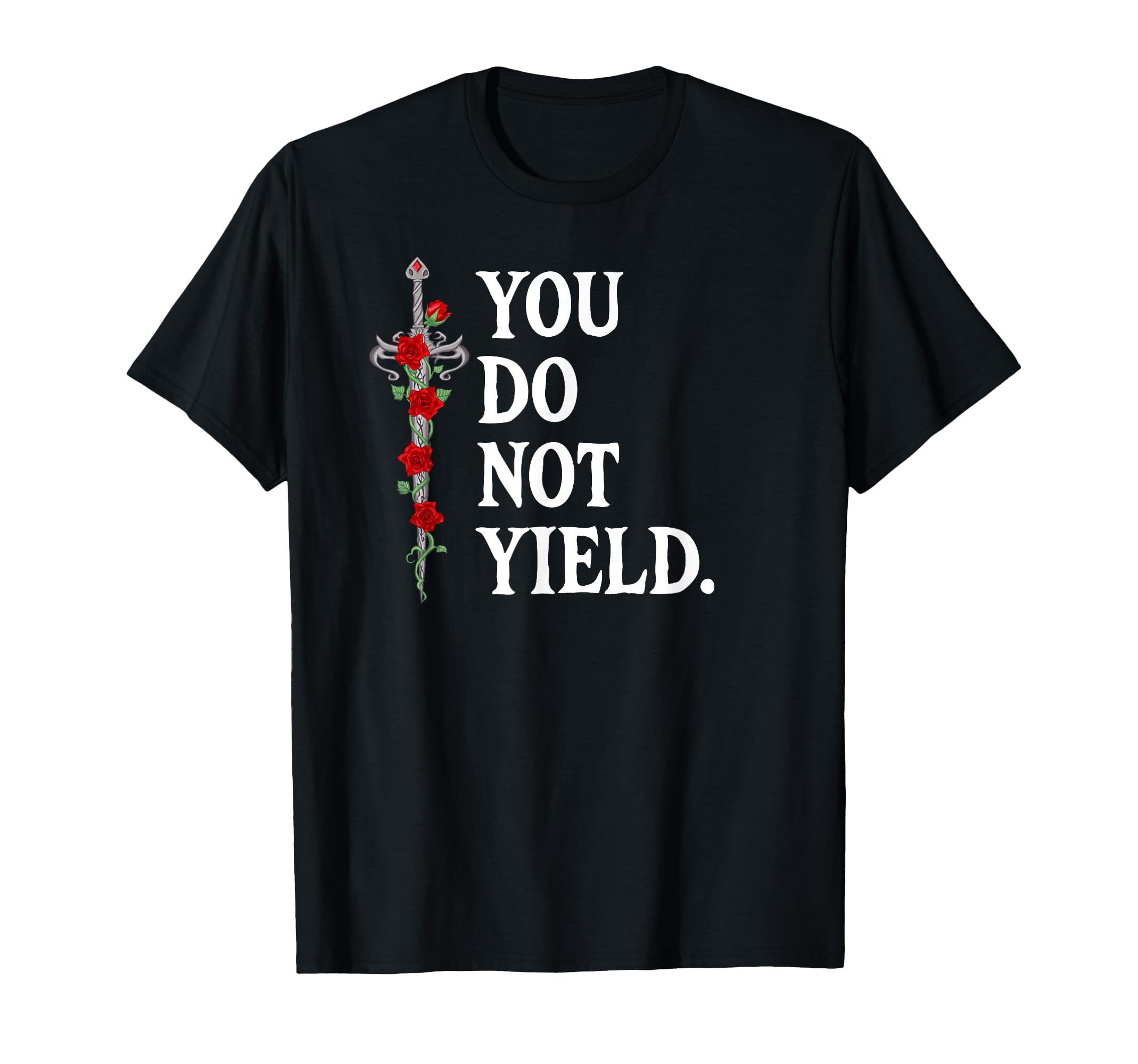 You Do Not Yield Bookish Dark Romance T-Shirt - Unique Graphic Men Women - T-Shirt, Sweatshirt, Hoodie