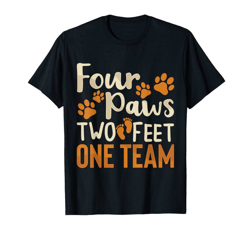 Four Paws Two Feet One Team Funny Dog T-Shirt - Trendy Graphic for Adults - T-Shirt, Sweatshirt, Hoodie