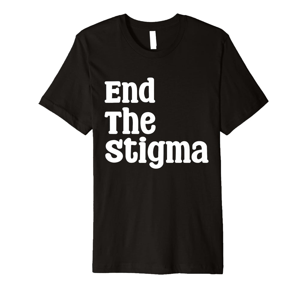 End Stigma Mental Health Awareness Month T-Shirt - Unique Graphic Men Women - T-Shirt, Sweatshirt, Hoodie