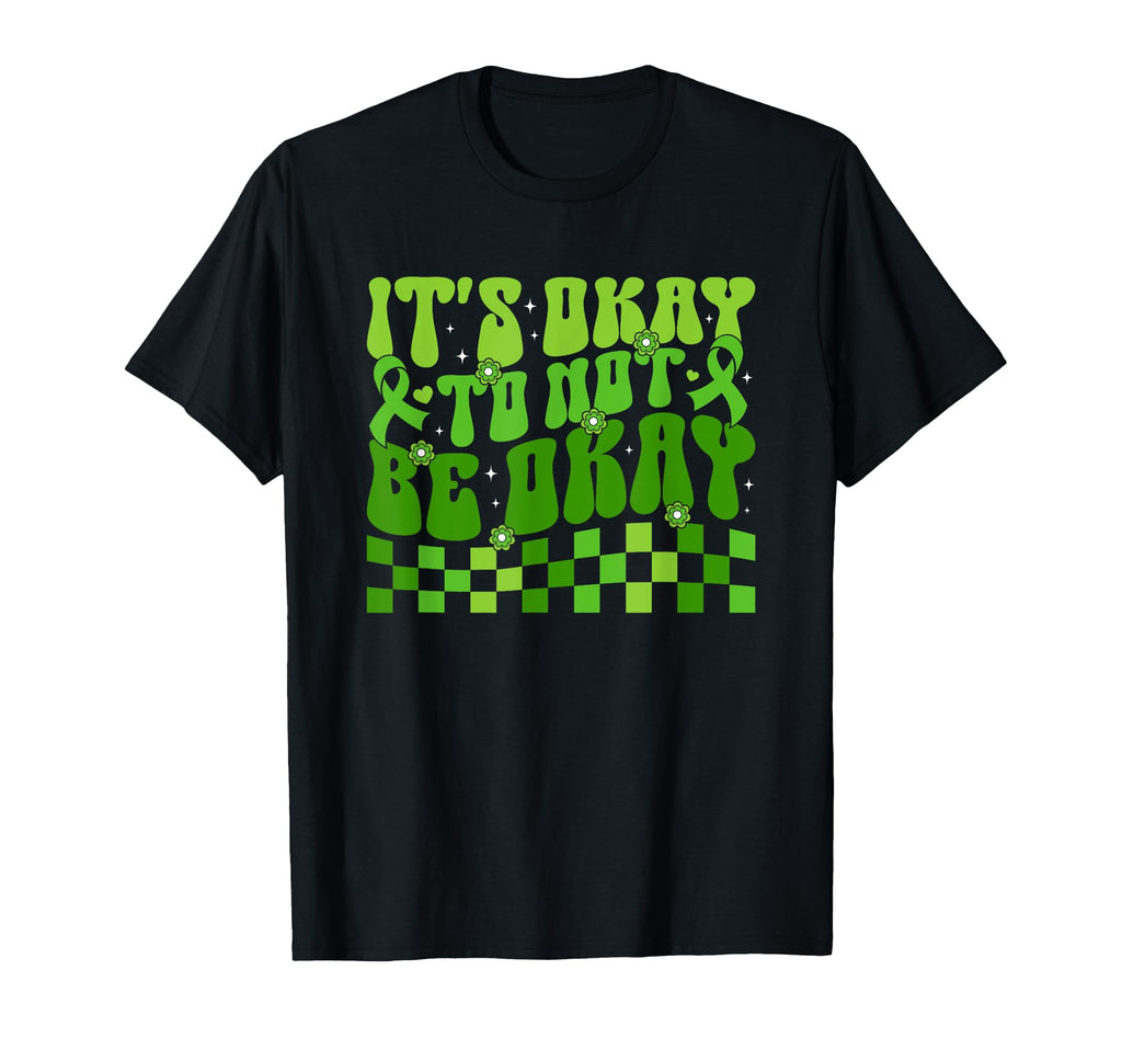 Its Okay To Not Be Okay Mental T-Shirt - Minimalist Print for Adults - T-Shirt, Sweatshirt, Hoodie