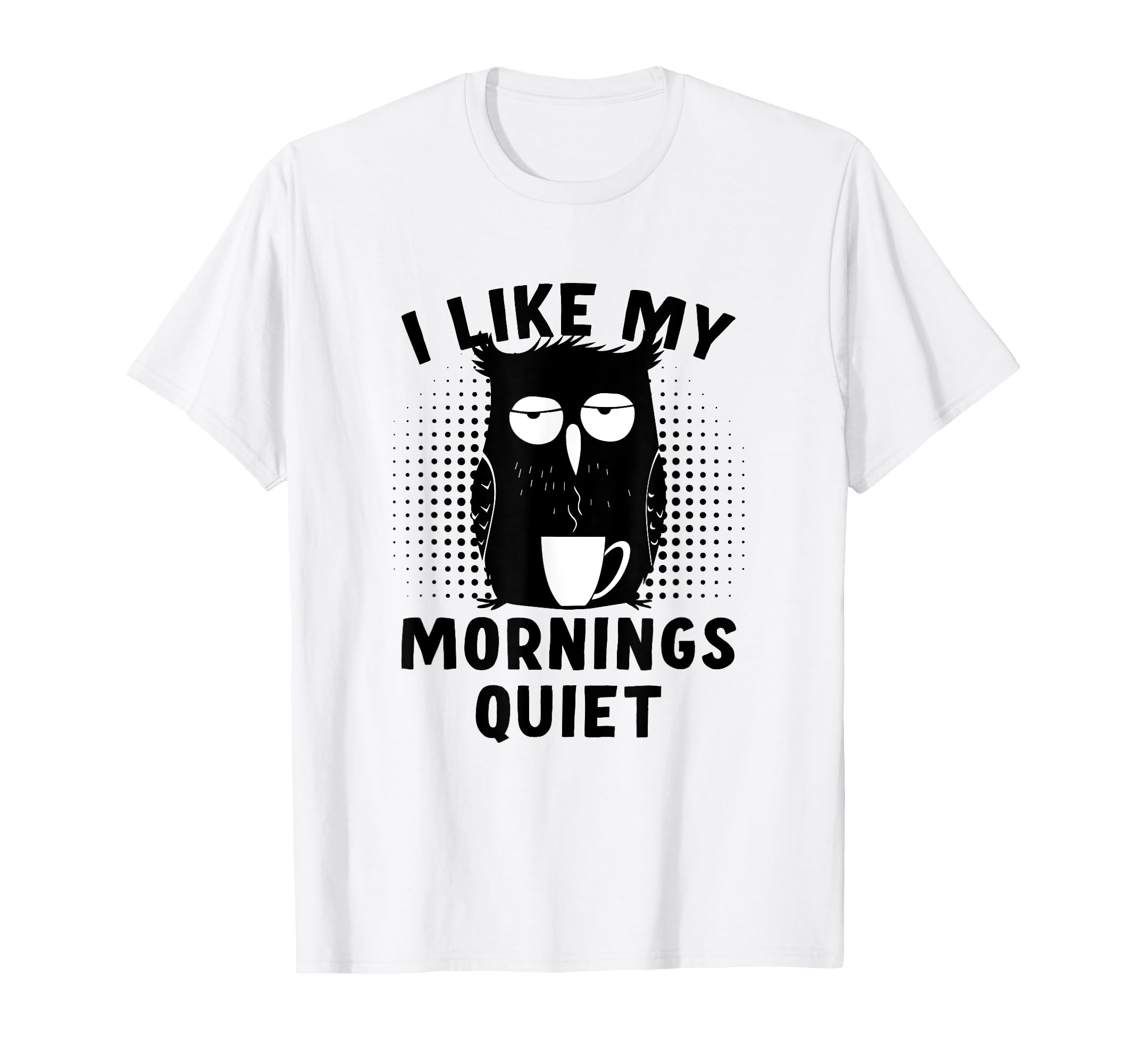 Coffee And Silence Keep Me Going Owl T-Shirt - Trendy Graphic for Adults - T-Shirt, Sweatshirt, Hoodie