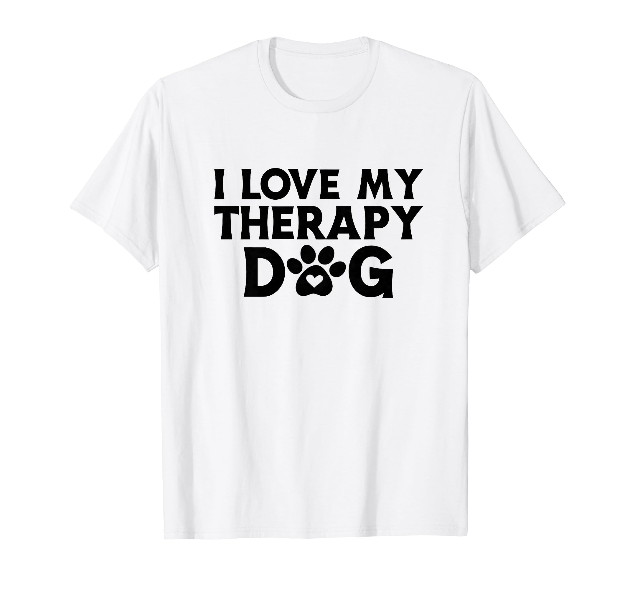 I Love My Therapy Dog Owner Animal T-Shirt - Aesthetic Graphic for Adults - T-Shirt, Sweatshirt, Hoodie