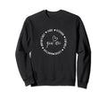 You Are Enough Circle Daughter Sweatshirt - Streetwear Style Men Women - T-Shirt, Sweatshirt, Hoodie