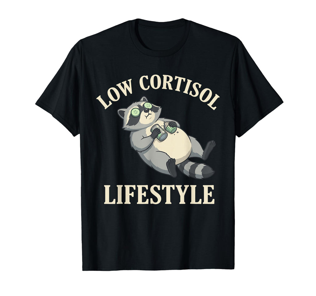 Low Cortisol Lifestyle Relaxed T-Shirt - Aesthetic Graphic Men Women - T-Shirt, Sweatshirt, Hoodie
