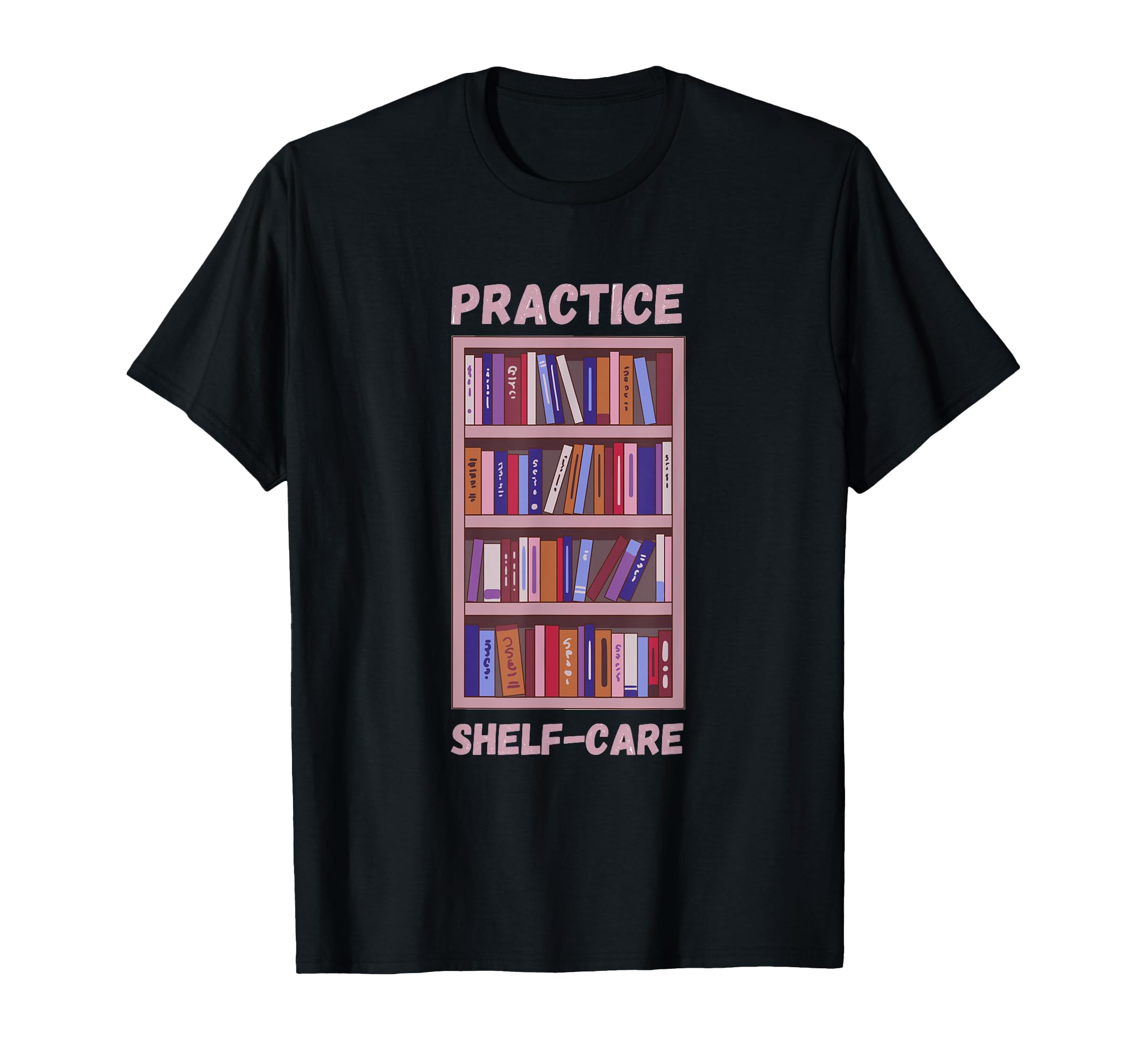 Funny Book Lover Pun Practice Shelf T-Shirt - Custom Art Print Men Women - T-Shirt, Sweatshirt, Hoodie